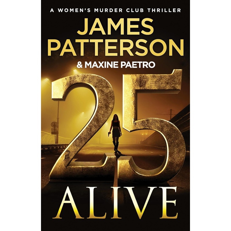 25 Alive: A Women’s Murder Club Thriller Hardcover