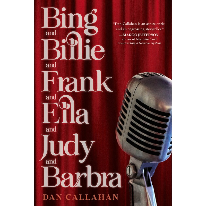 Bing and Billie and Frank and Ella and Judy and Barbra