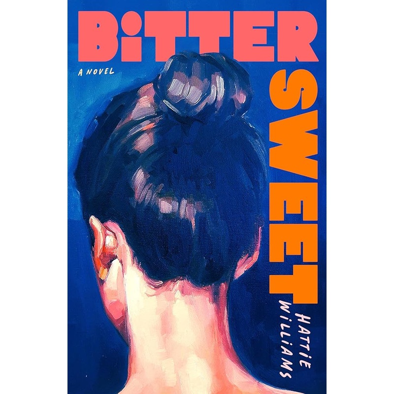 Bitter Sweet: A Novel