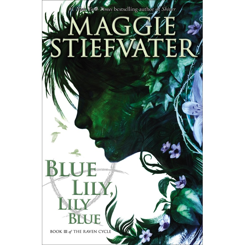 Blue Lily, Lily Blue ( Raven Cycle #3 )