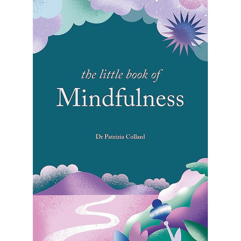 LITTLE BOOK OF MINDFULNESS