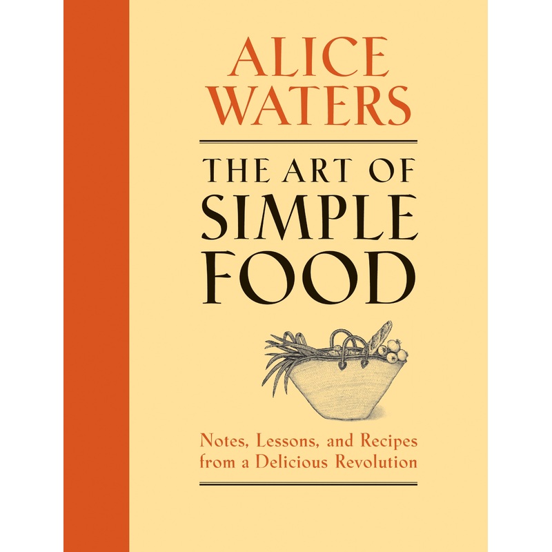 The Art of Simple Food