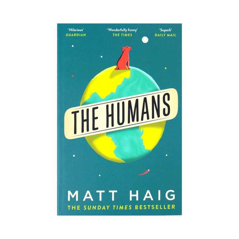 The Humans by Matt Haig  Thought-Provoking, Emotional & Character-Driven Novel | Must-Read Contemporary Fiction, Literature for Book Lovers