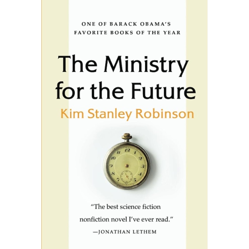The Ministry for the Future: A Novel