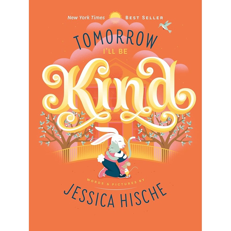 Tomorrow I’ll Be Kind- Board Book
