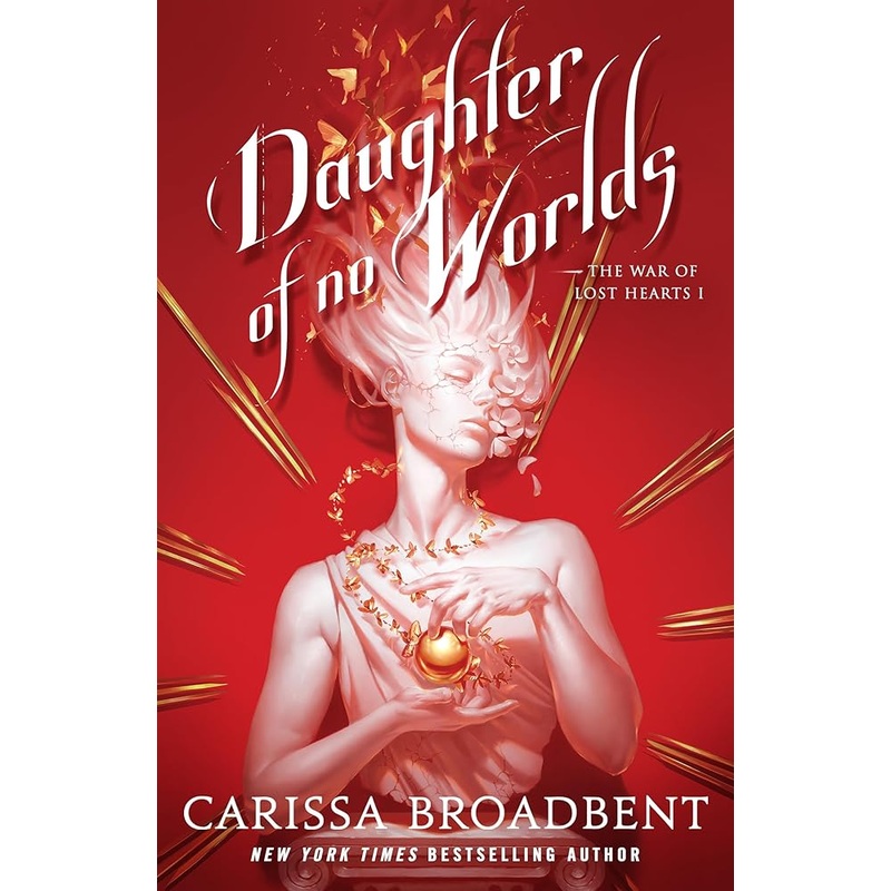 Daughter of No Worlds (The War of Lost Hearts, 1)