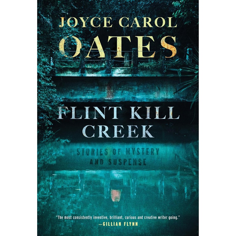 Flint Kill Creek: Stories of Mystery and Suspense Hardcover