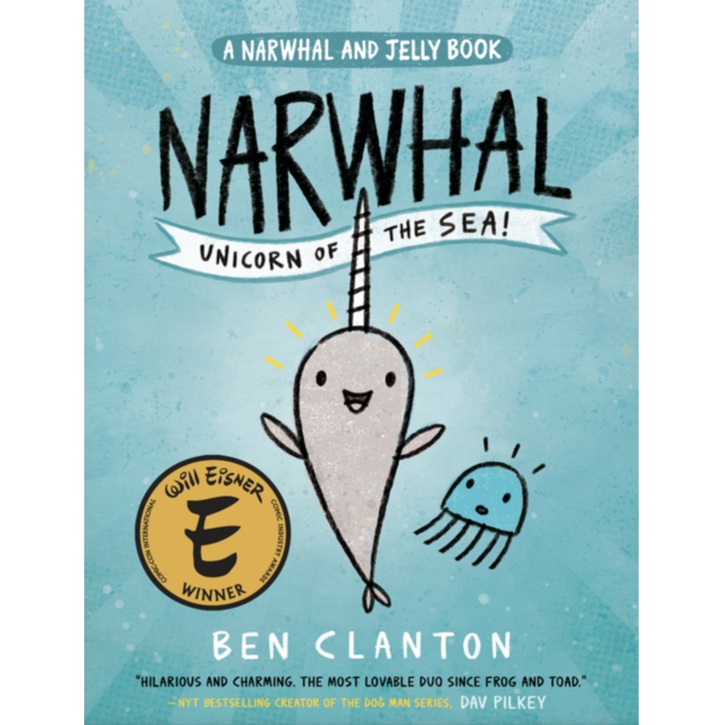 Narwhal: Unicorn of the Sea (a Narwhal and Jelly Book #1) (Narwhal and Jelly Book)