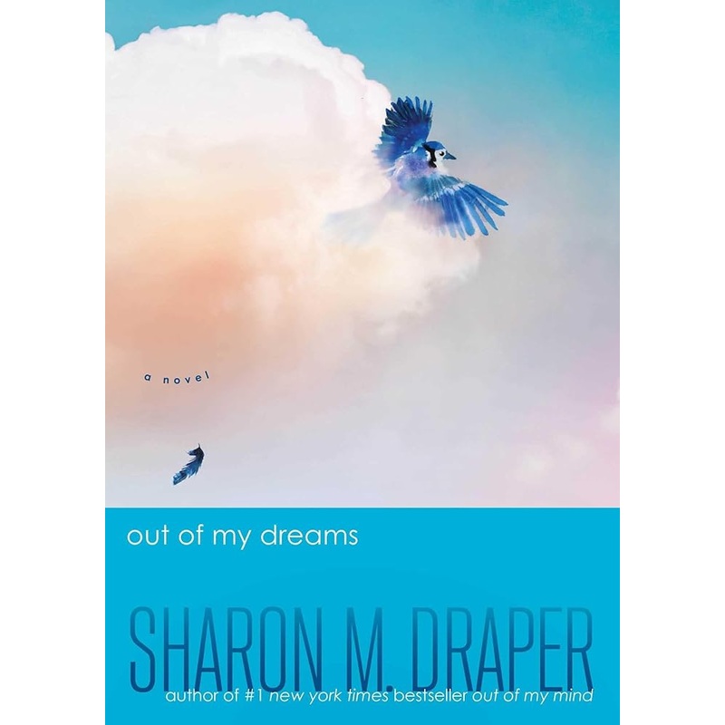 Out of My Dreams (The Out of My Mind Series) by Sharon M. Draper