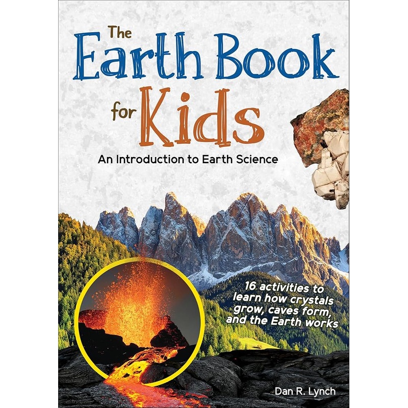 The Earth Book for Kids: An Introduction to Earth Science (Simple Introductions to Science)