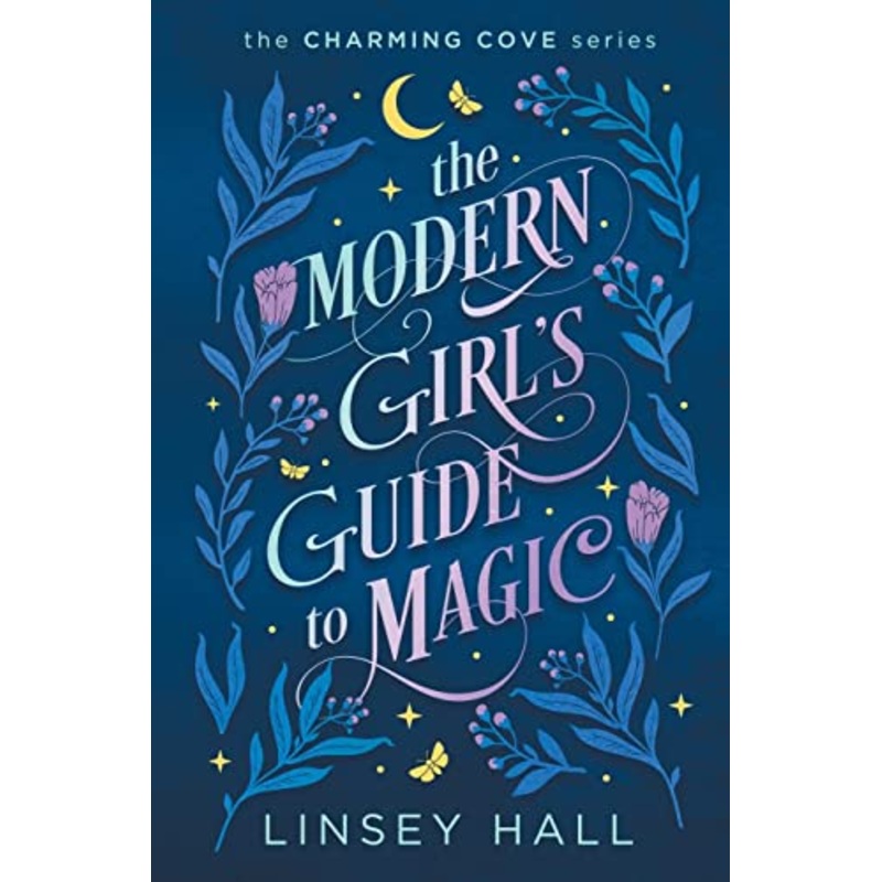 The Modern Girl’s Guide to Magic