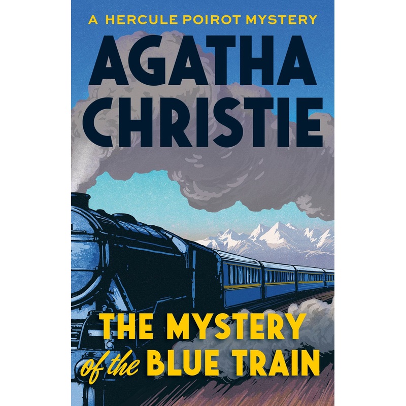 The Mystery of the Blue Train (A Hercule Poirot Mystery #6)