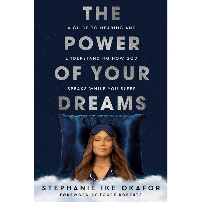 The Power of Your Dreams: A Guide to Hearing and Understanding How God Speaks While You Sleep Hardcover