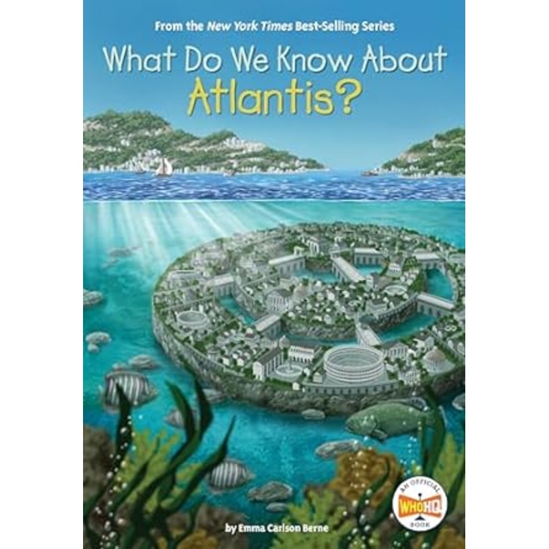 What Do We Know about Atlantis? (What Do We Know About?)