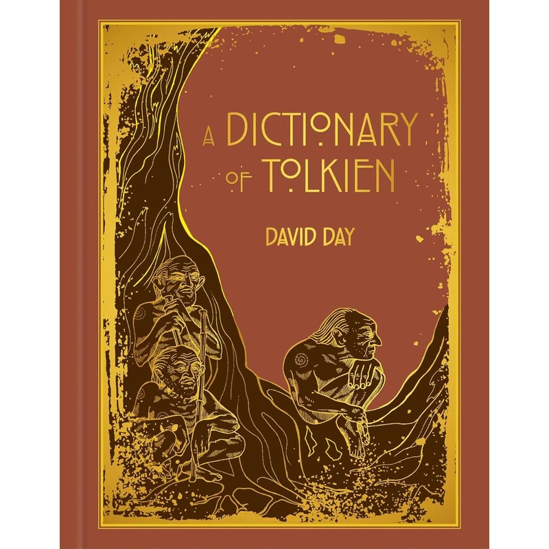A Dictionary of Tolkien Deluxe Edition Hardcover