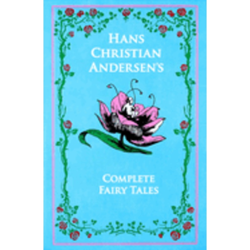 Hans Christian Andersen’s Fairy Tales