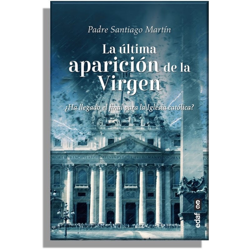 LA ULTIMA APARICION DE LA VIRGEN