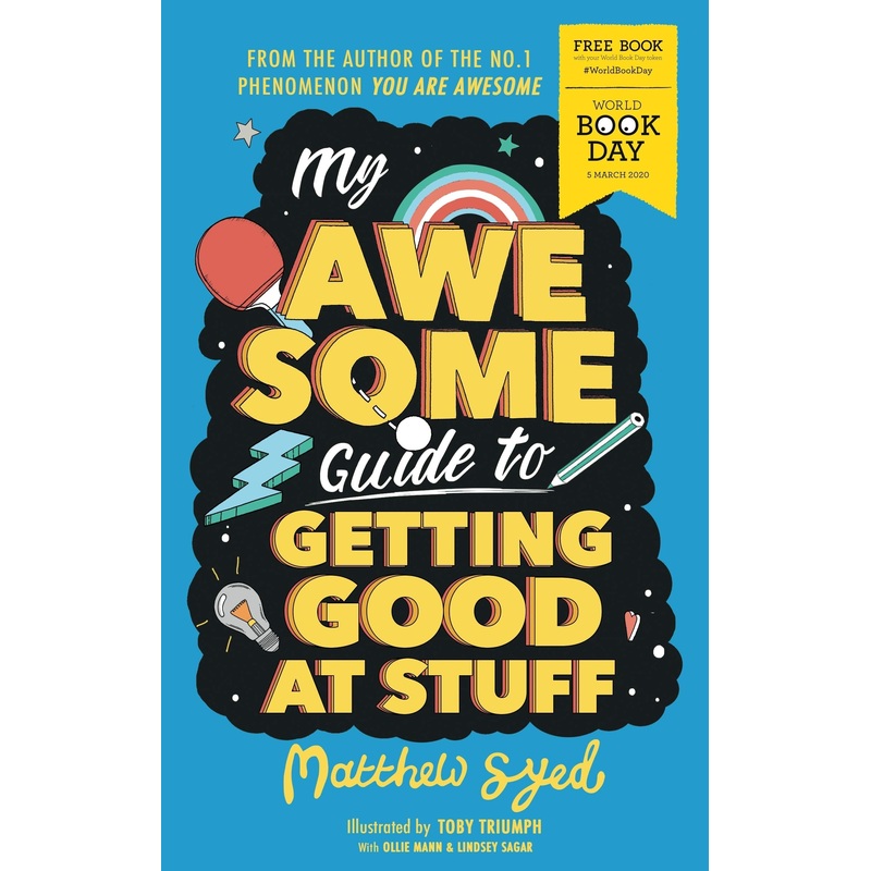 My Awesome Guide to Getting Good at Stuff: World Book Day 2020