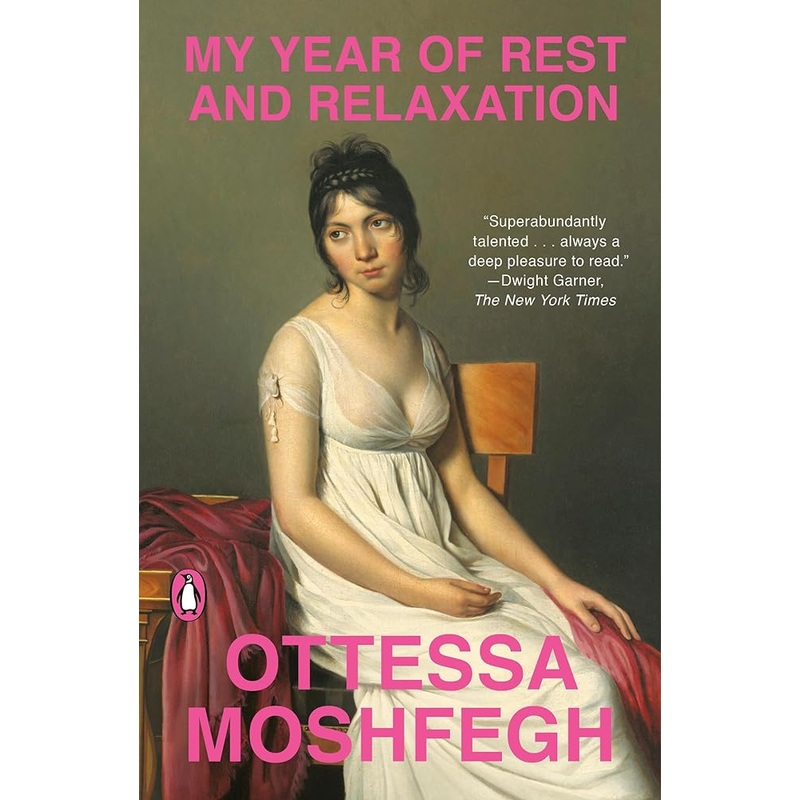 My Year of Rest and Relaxation: A Novel