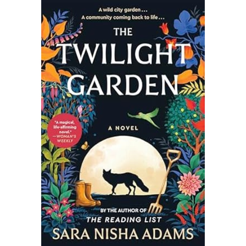 The Twilight Garden: A Novel by Sara Nisha Adams