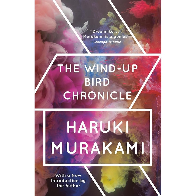 The Wind-Up Bird Chronicle: A Novel