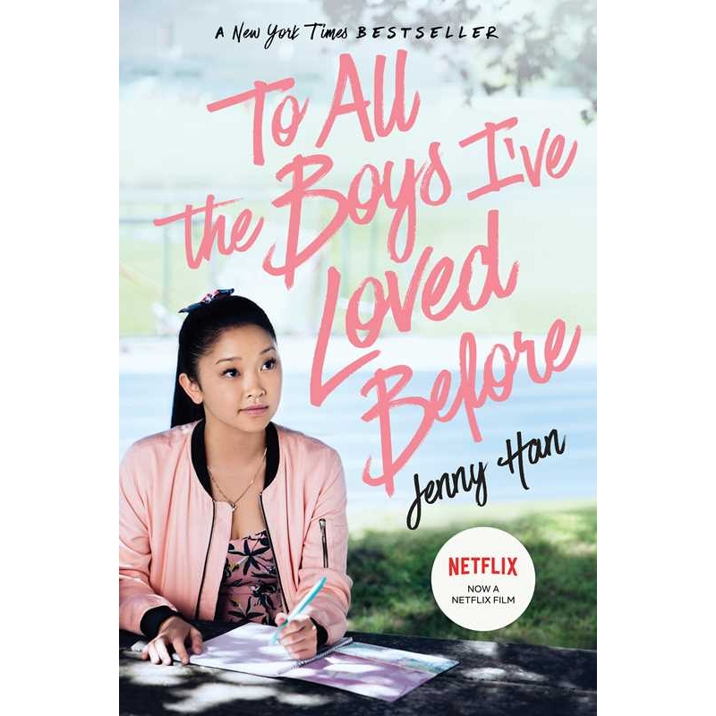 To All the Boys I’ve Loved Before by Jenny Han Paperback; 384 pages English
