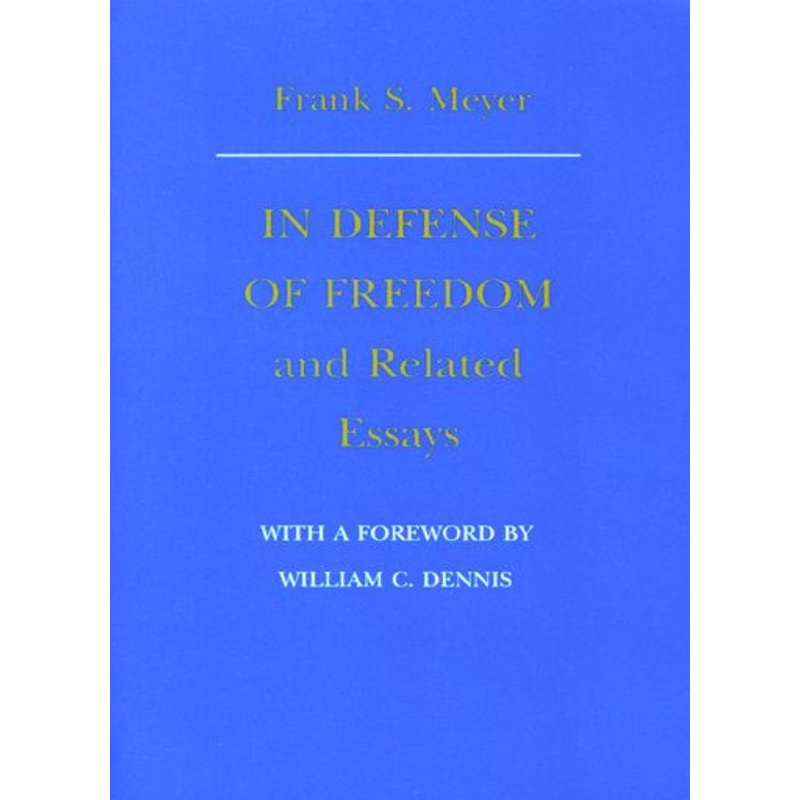 In Defense of Freedom and Related Essays Paperback