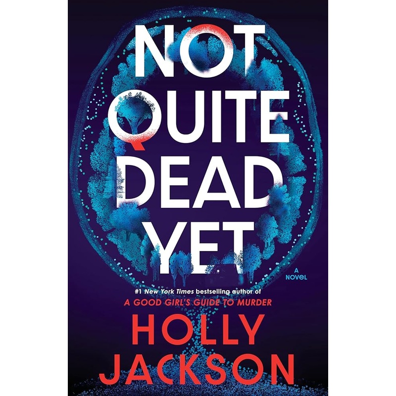 Not Quite Dead Yet: A Novel
