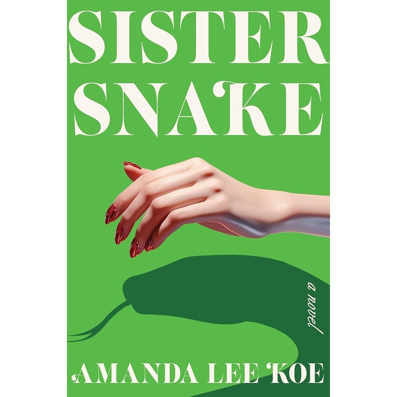 Sister Snake: A Novel