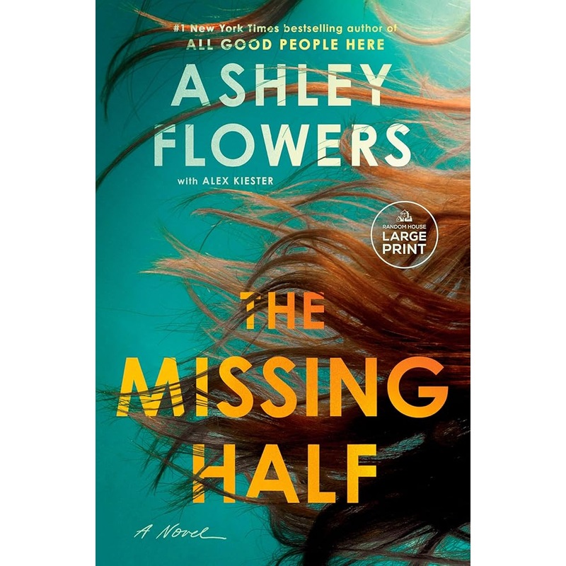 The Missing Half: A Novel