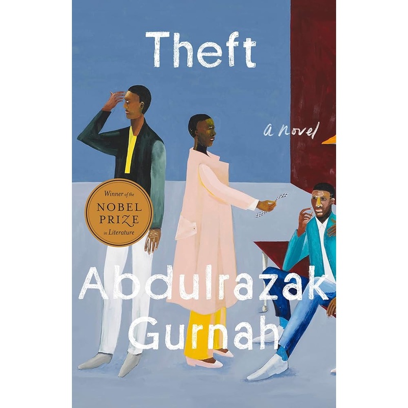 Theft (Winner of the Nobel Prize in Literature): A Novel