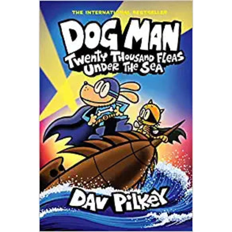 Dog Man 11 – Twenty Thousand Fleas Under the Sea