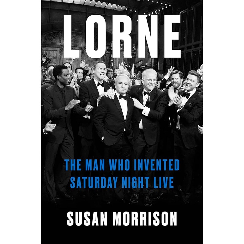 Lorne: The Man Who Invented Saturday Night Live