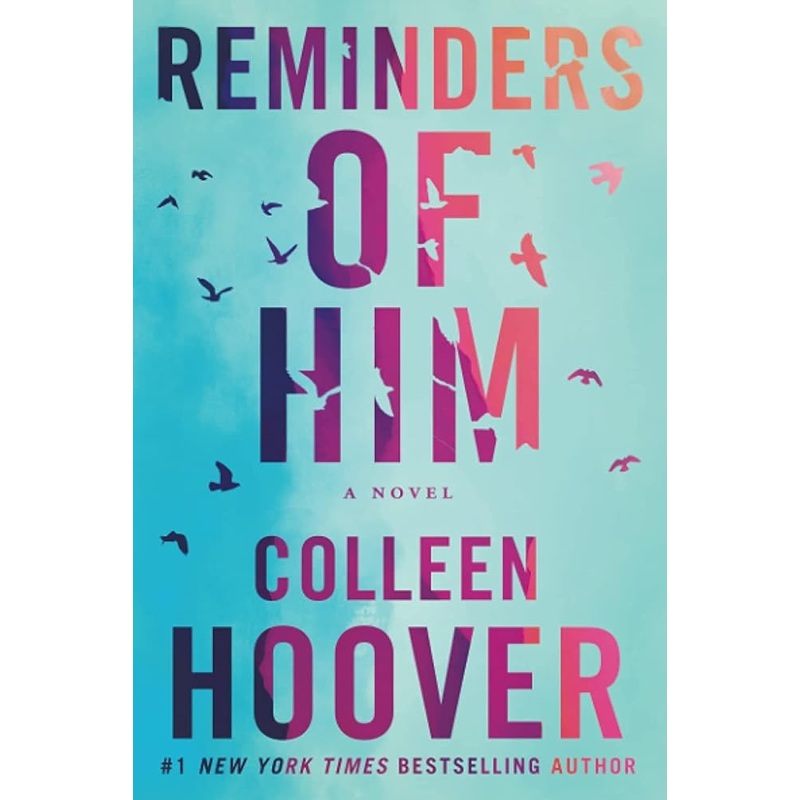 Reminders of Him: A Novel