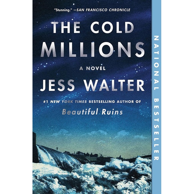 The Cold Millions: A Novel
