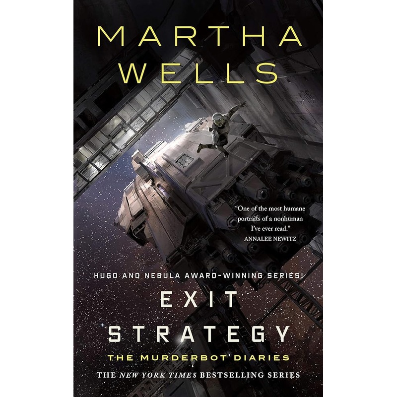 Exit Strategy: The Murderbot Diaries (The Murderbot Diaries, 4)