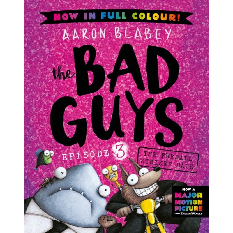 The Furball Strikes Back (the Bad Guys: Episode 3: Full Colour Edition)