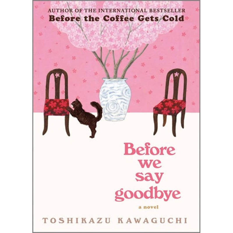 Before We Say Goodbye (Before the coffee gets cold #4)