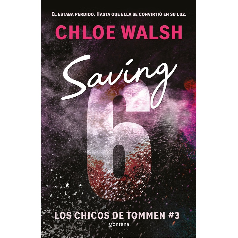 Saving 6 (Spanish Edition)(Chicos de Tommen #3)