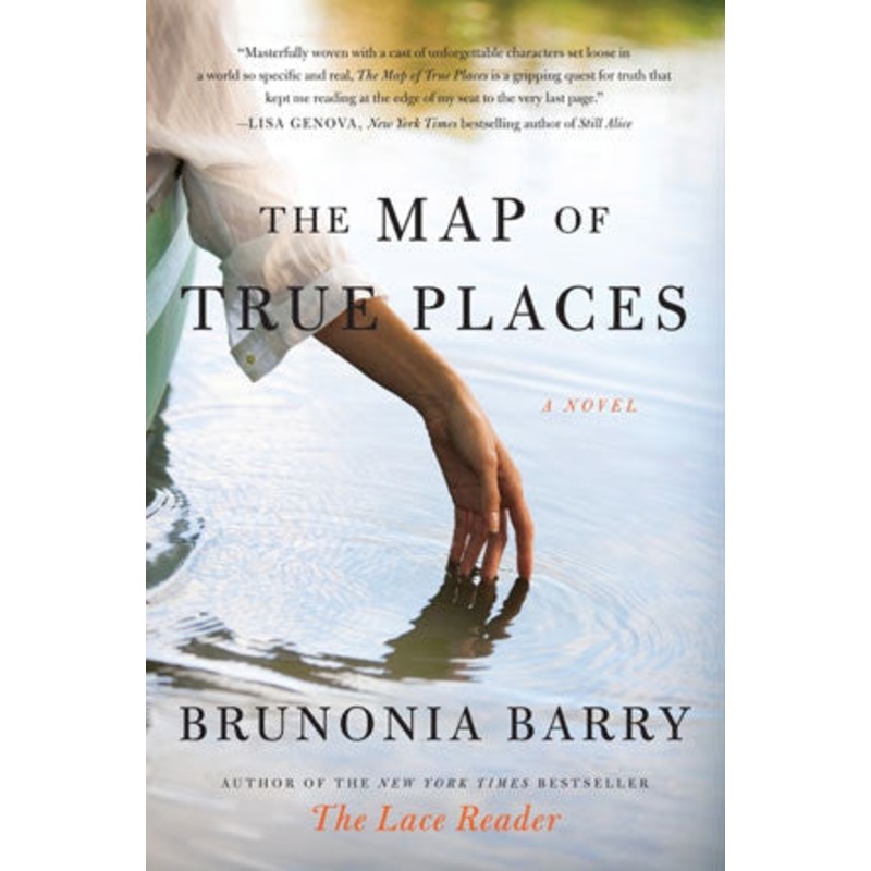 The Map of True Places by Brunonia Barry, SIGNED