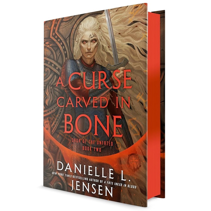 A Curse Carved in Bone: Book Two of the Saga of the Unfated by Danielle L. Jensen