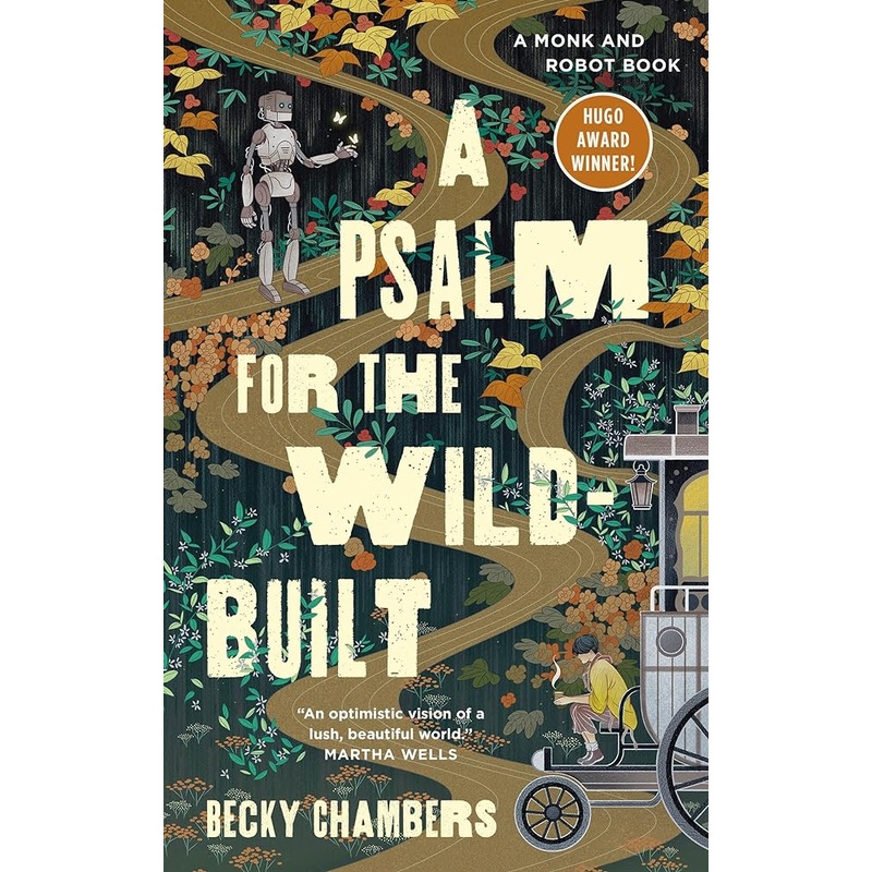 A Psalm for the Wild-Built (Monk & Robot, 1)