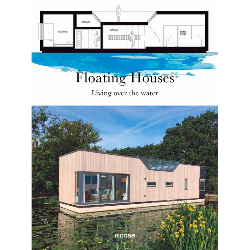 Floating Houses : Living over the Water