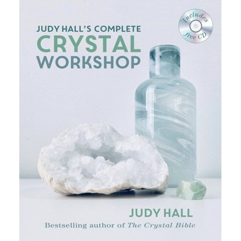 Judy Hall’s Complete Crystal Workshop