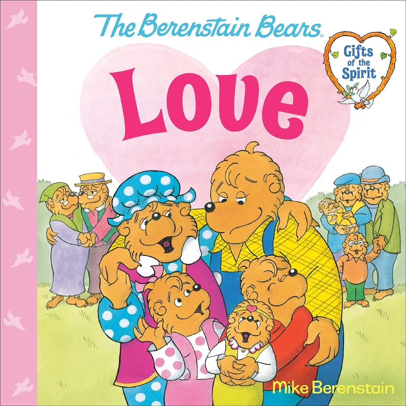 Love (Berenstain Bears Gifts of the Spirit) Paperback