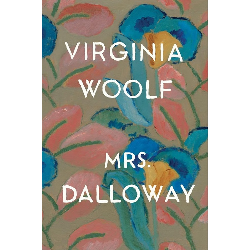 Mrs. Dalloway: The Virginia Woolf Library Authorized Edition