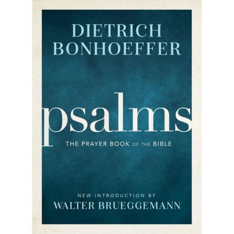 Psalms: The Prayer Book of the Bible