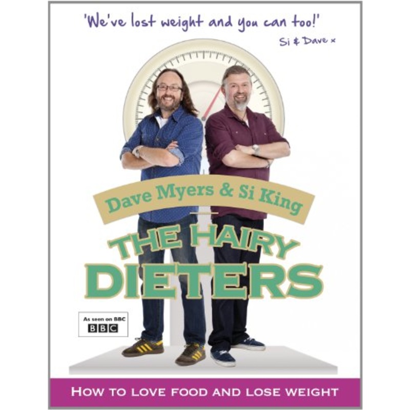The Hairy Dieters: How to Love Food and Lose Weight | Healthy Eating, Weight Loss, Low-Fat Recipes, Meal Planning & Wellness – A Cookbook for 12+