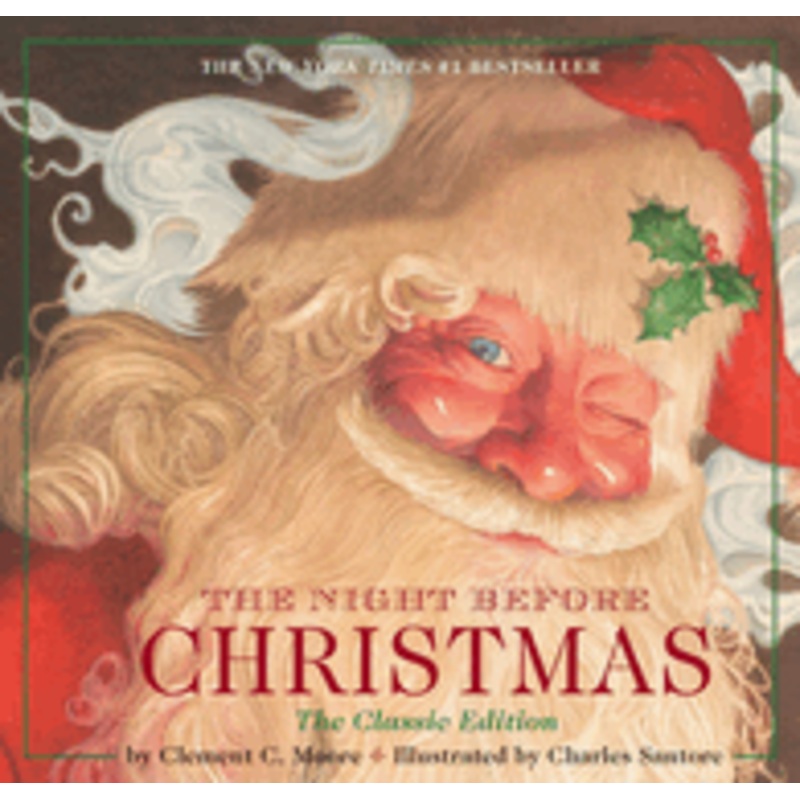 The Night Before Christmas Hardcover: The Classic Edition by Clement Moore