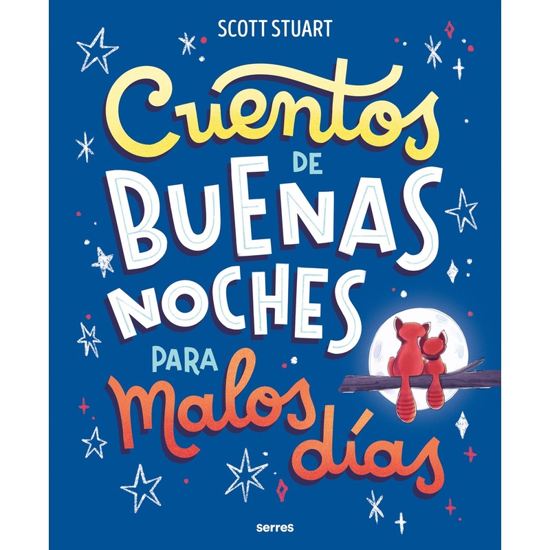 Cuentos de buenas noches para malos das / Bedtime Stories for Hard Days